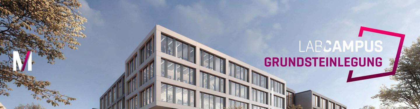 LabCampus Banner Grundsteinlegung LabCampus Banner Grundsteinlegung