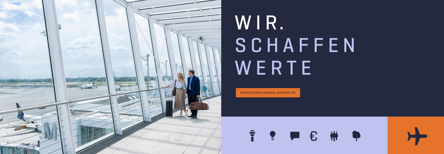 WIR. SCHAFFEN WERTE Integrierter Bericht 2024 Personen stehen im gläsernen Übergang am Flughafen München; daneben ein dunkelblaues Banner mit der Aufschrift ‚Wir schaffen Werte‘ und Icons rund um Reisen und Infrastruktur.